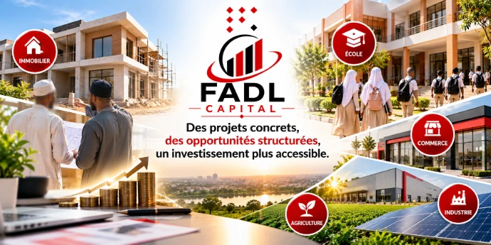 FADL CAPITAL : des projets concrets, des opportunités structurées